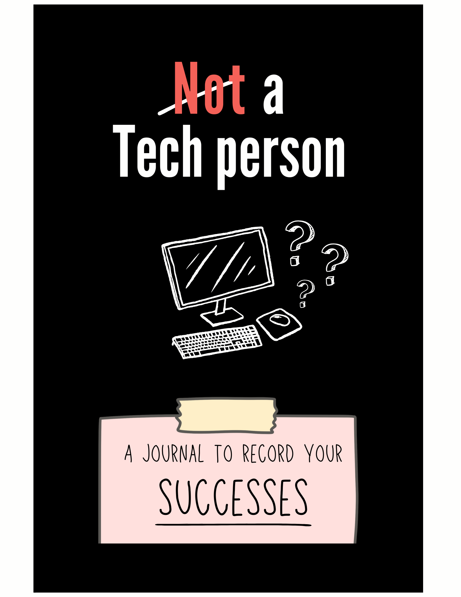 Not-a-tech-person-Journal-2